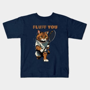 Funny Tennis Cat Fluff You Kids T-Shirt